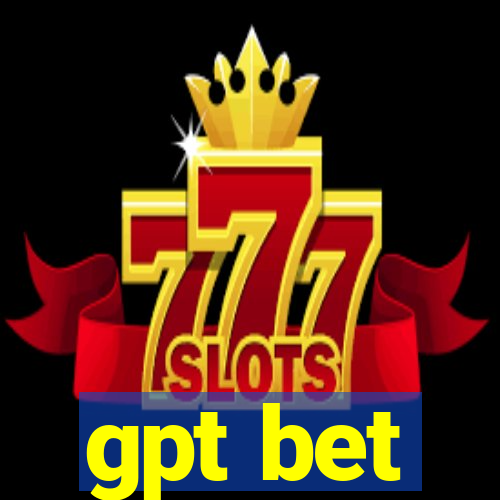 gpt bet